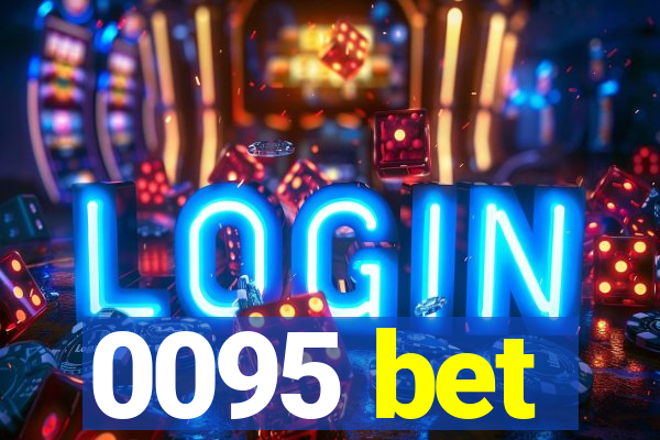 0095 bet