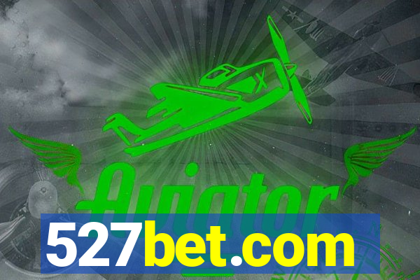 527bet.com