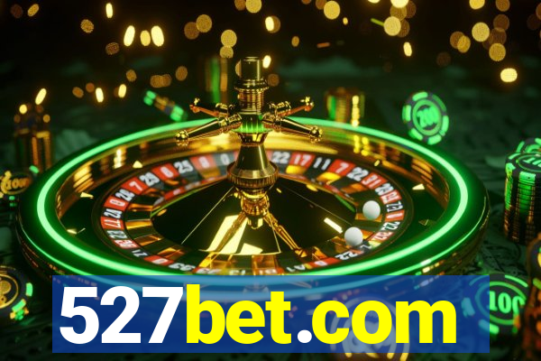 527bet.com