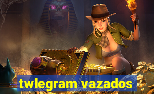 twlegram vazados