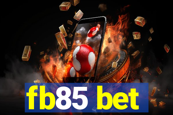 fb85 bet