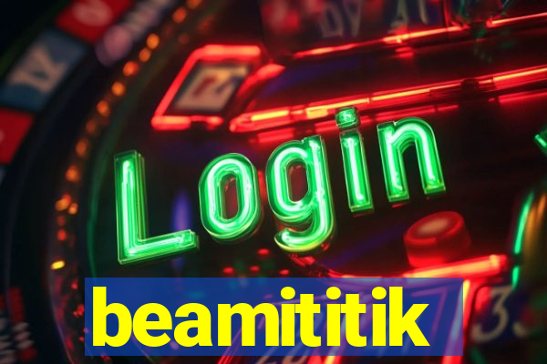 beamititik