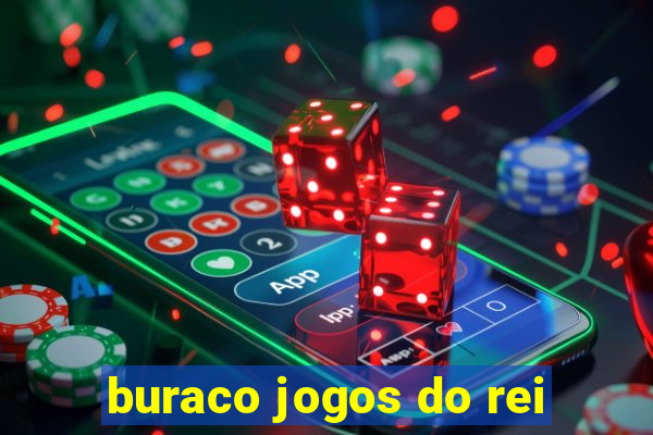 buraco jogos do rei