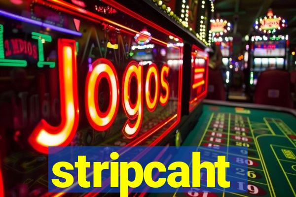 stripcaht