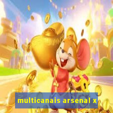 multicanais arsenal x