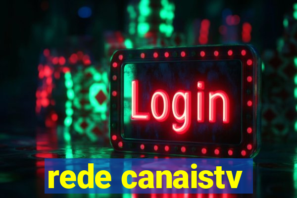 rede canaistv