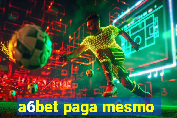 a6bet paga mesmo