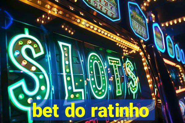 bet do ratinho