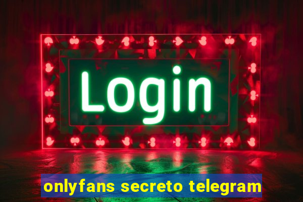 onlyfans secreto telegram