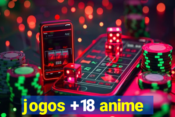 jogos +18 anime