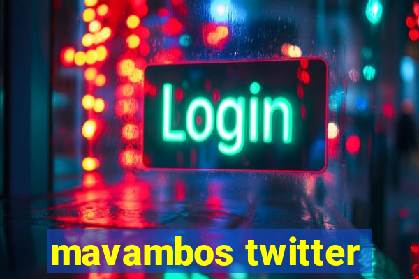 mavambos twitter