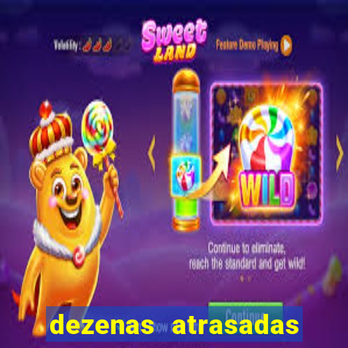 dezenas atrasadas na loteria federal