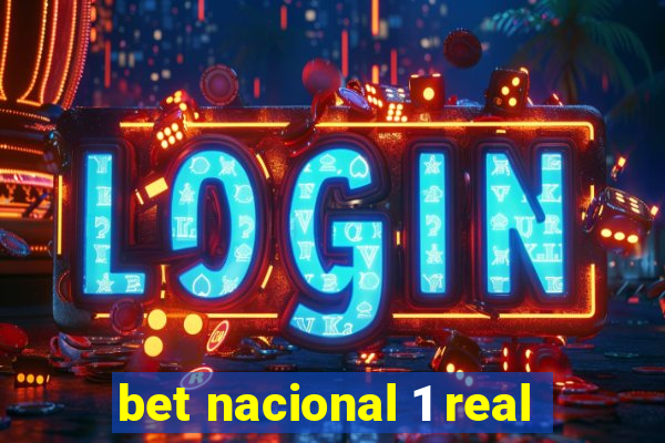 bet nacional 1 real