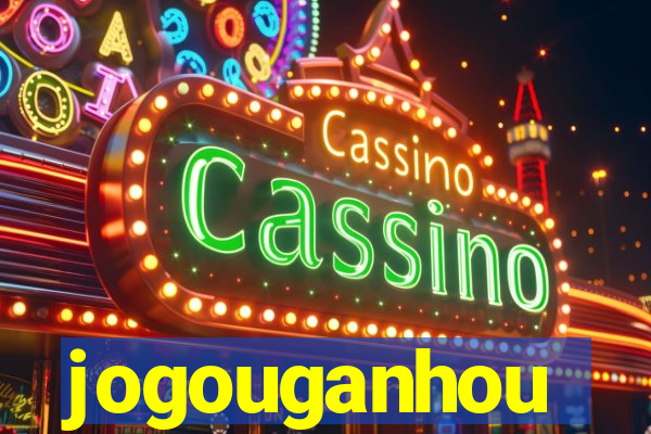 jogouganhou