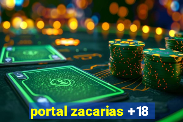 portal zacarias +18