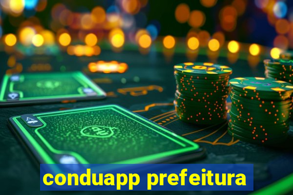 conduapp prefeitura