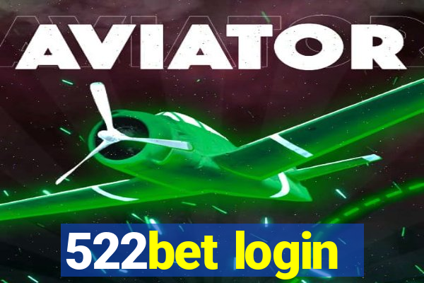 522bet login