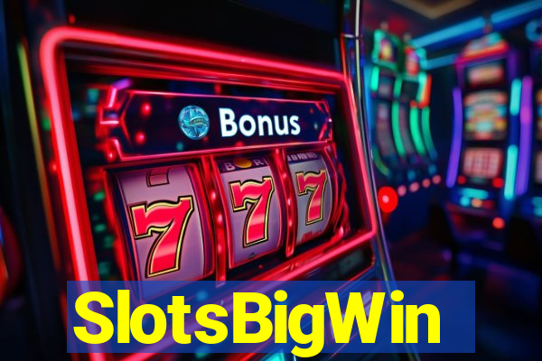 SlotsBigWin