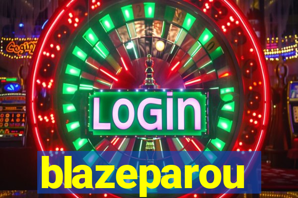 blazeparou