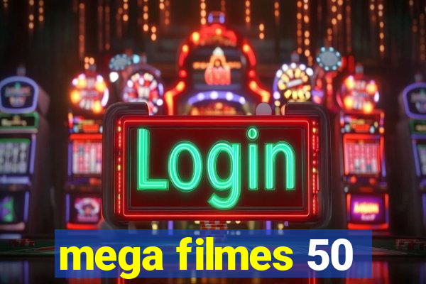 mega filmes 50