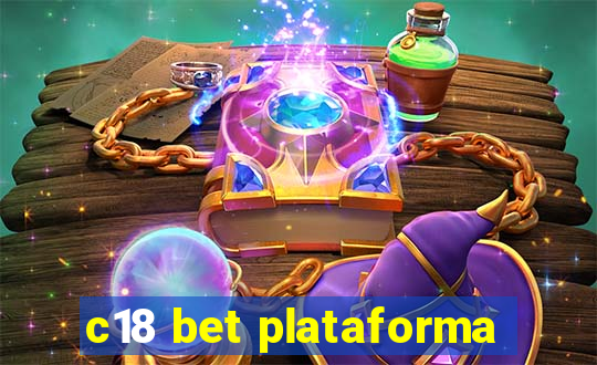 c18 bet plataforma