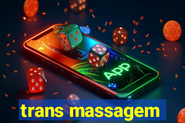 trans massagem