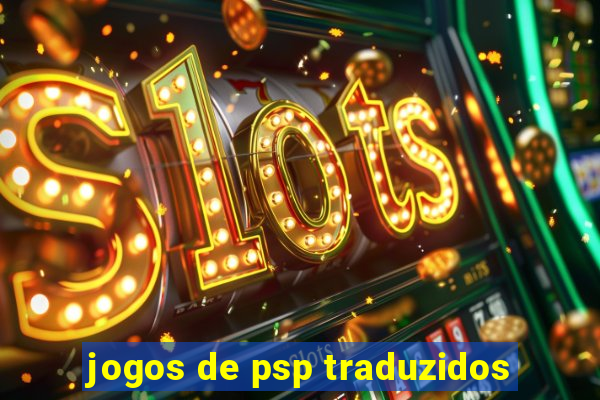 jogos de psp traduzidos