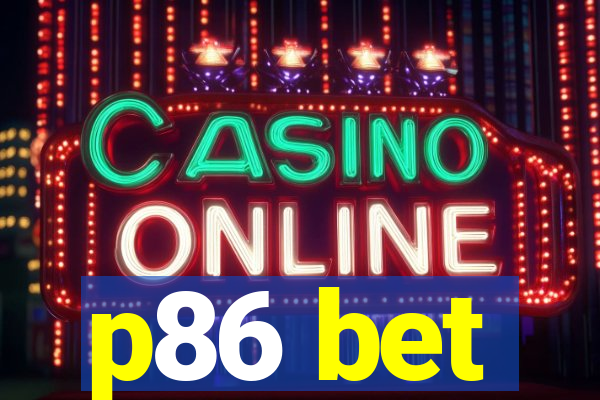 p86 bet