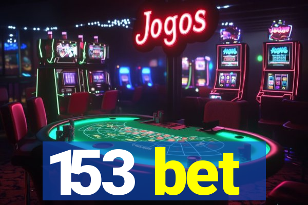 153 bet