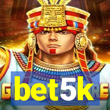 bet5k