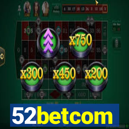 52betcom