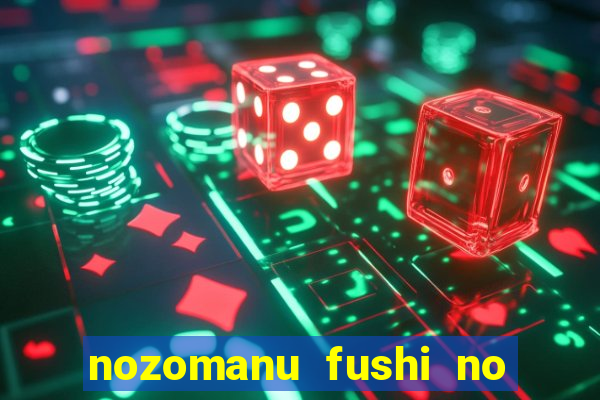 nozomanu fushi no boukensha 2 temporada