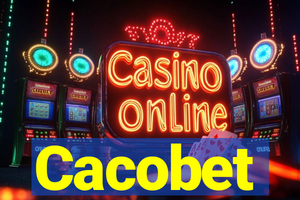 Cacobet