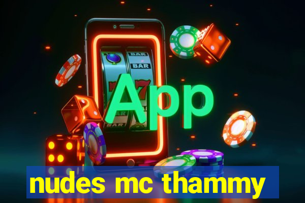 nudes mc thammy