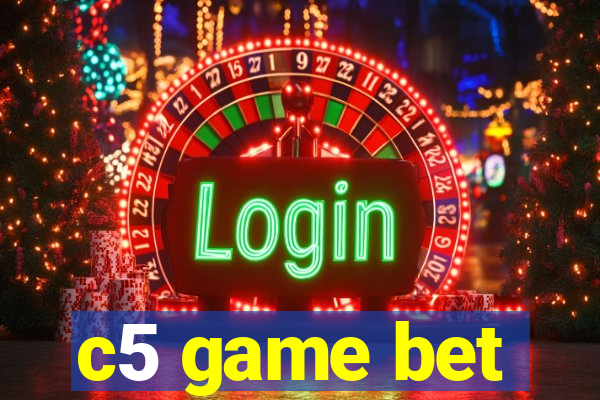 c5 game bet