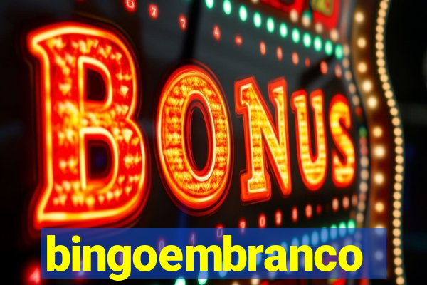 bingoembranco