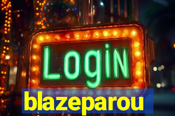 blazeparou