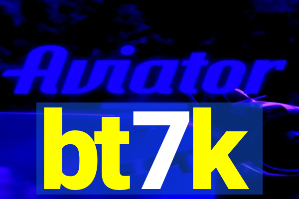 bt7k