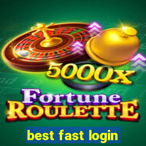 best fast login