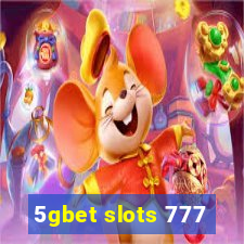 5gbet slots 777