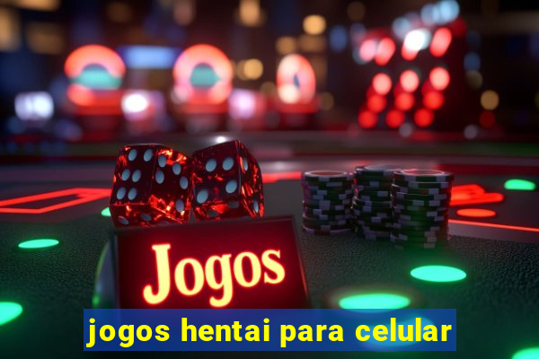 jogos hentai para celular