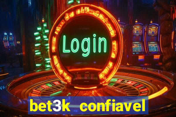 bet3k confiavel