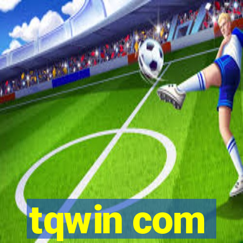 tqwin com