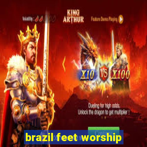 brazil feet worship