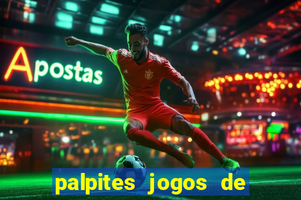 palpites jogos de quarta feira