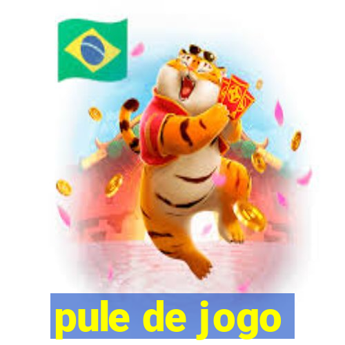 pule de jogo