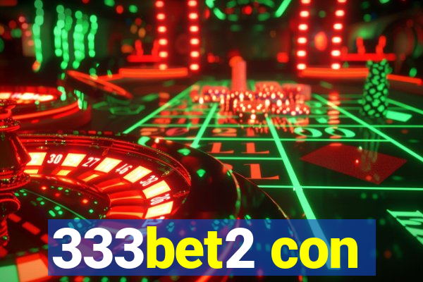 333bet2 con