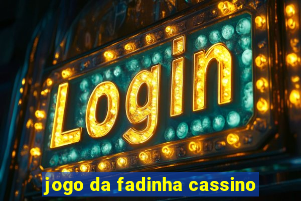 jogo da fadinha cassino