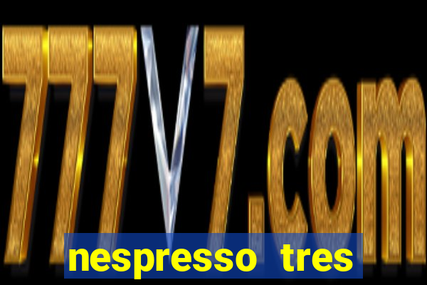 nespresso tres luzes piscando