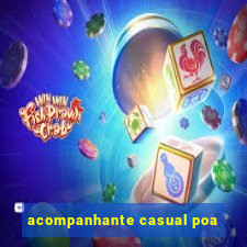 acompanhante casual poa